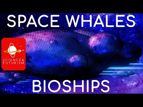 Space Whales & Bioships