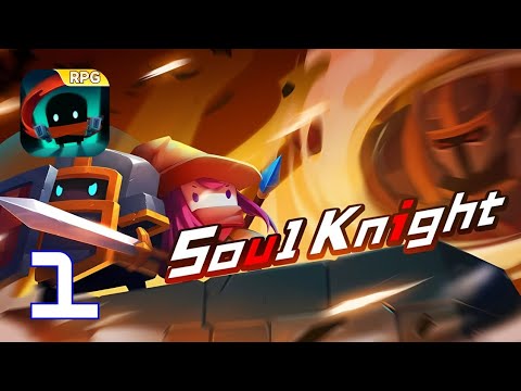 Soul Knight - Gameplay Walkthrough Part 1 (Android ios)