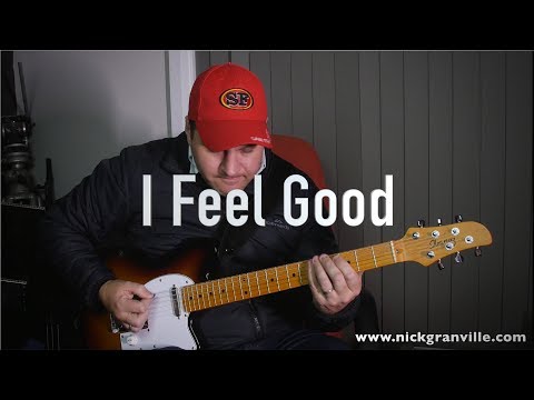 I Feel Good - Cover Songs - Nick Granville