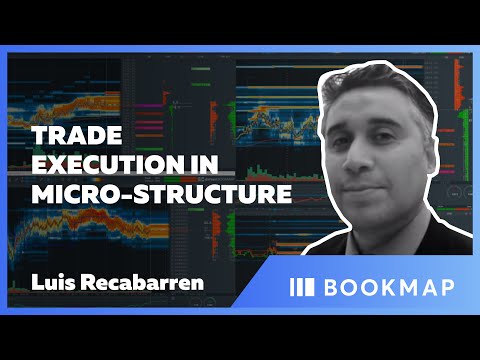 Trade execution in Micro-Structure | Luis Recabarren | Pro Trader Webinar