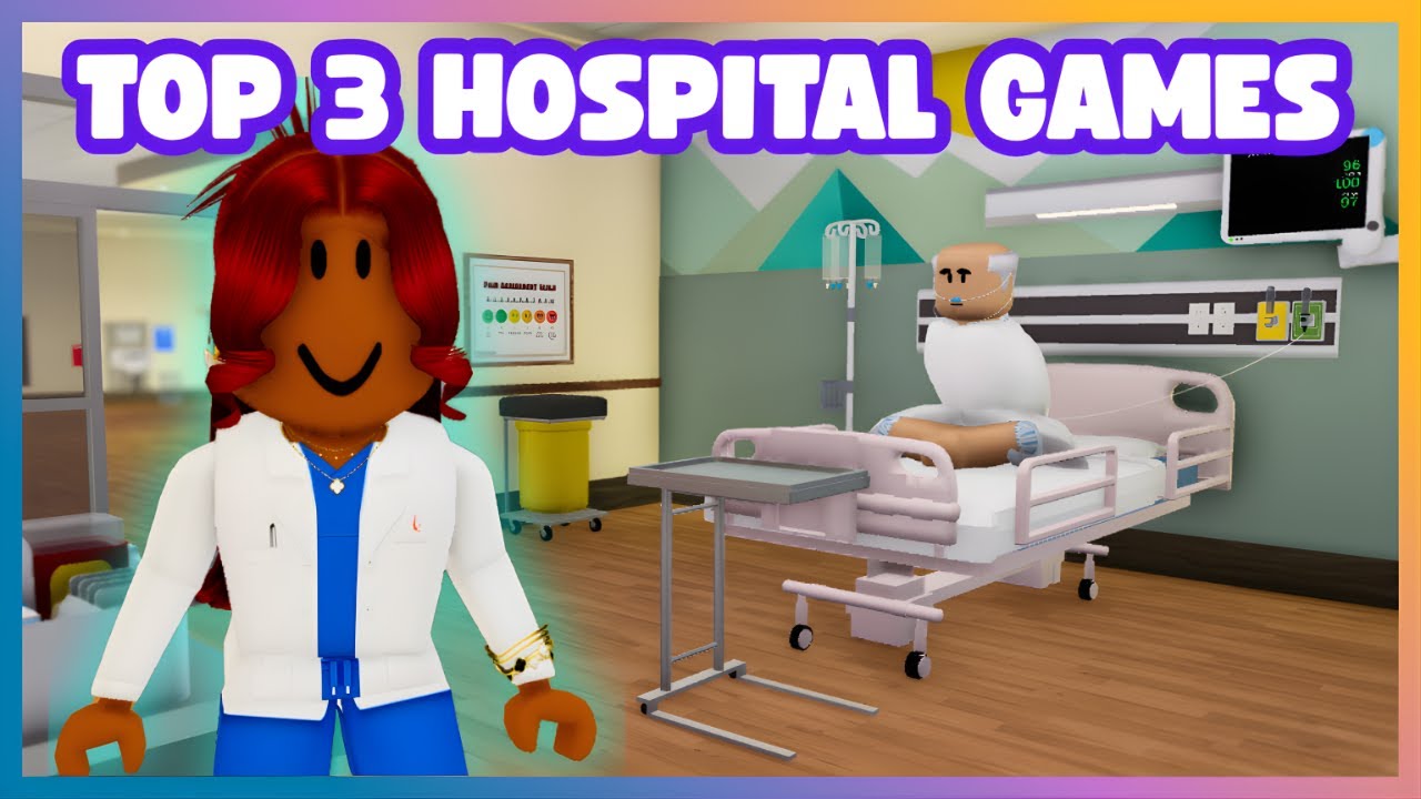 TOP 3 ROBLOX HOSPITAL GAMES (Roblox)