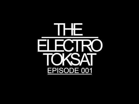 The Electro Toksat - Episode 001