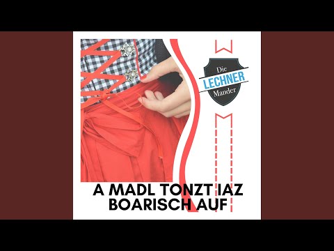 A Madl tonzt iaz Boarisch auf