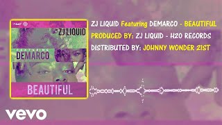 ZJ Liquid - Beautiful ft. Demarco