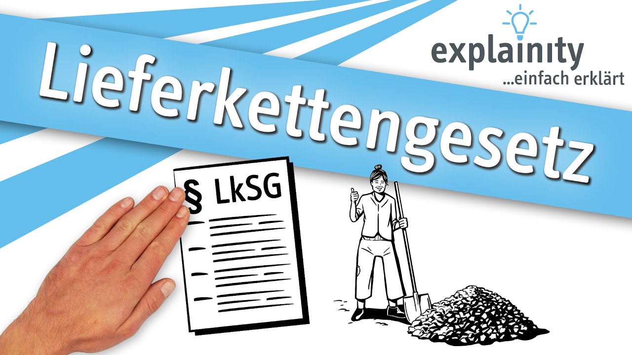 Lieferkettengesetz – Erklärvideo