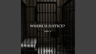 Where Is Justice Pt. 1