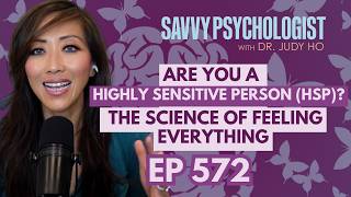 Are You A Highly Sensitive Person (HSP)? 💙 #SavvyPsychologist
