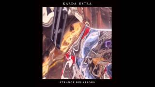 Karda Estra - Strange Relations 2