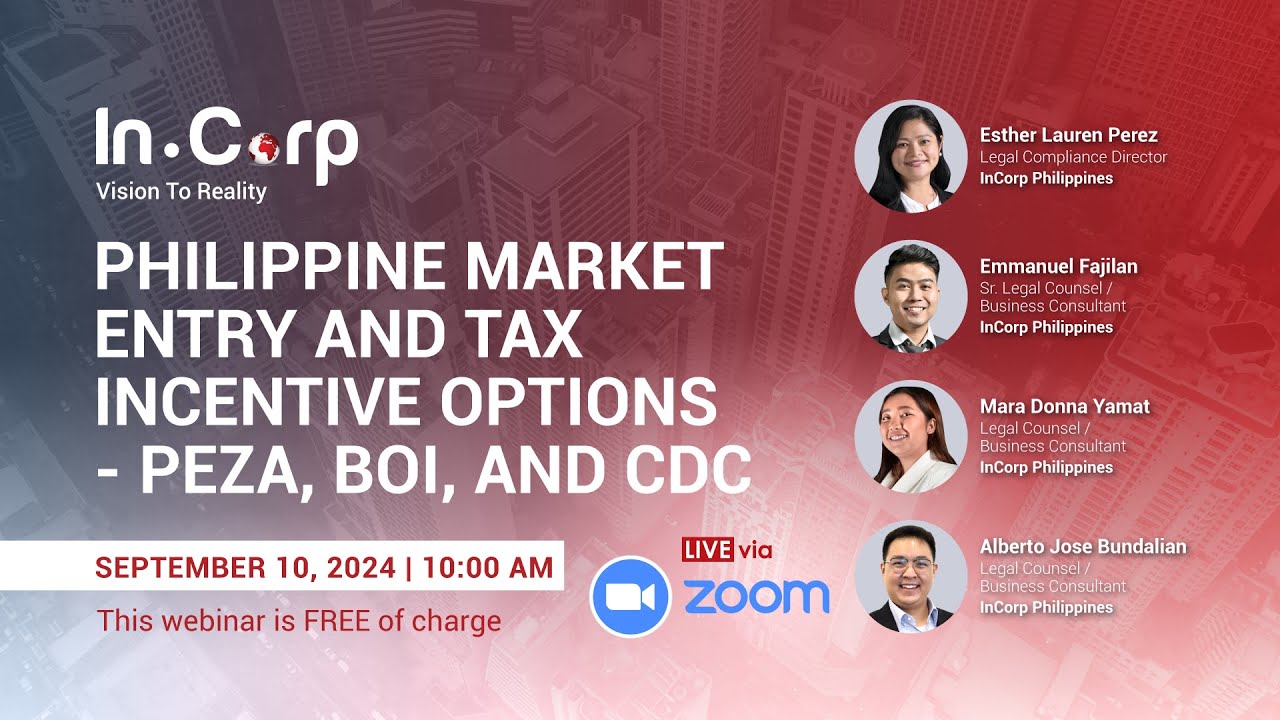 Philippine Market Entry and Tax Incentive Options - PEZA, BOI, and CDC