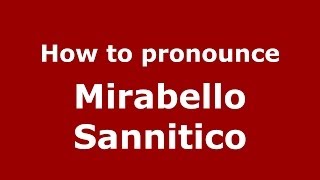 How to pronounce Mirabello Sannitico