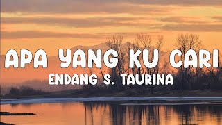 Download lagu Endang S. Taurina - Apa Yang Ku Cari (Lyrics Video) mp3 Download lagu Endang S. Taurina - Apa Yang Ku Cari (Lyrics Video) mp3