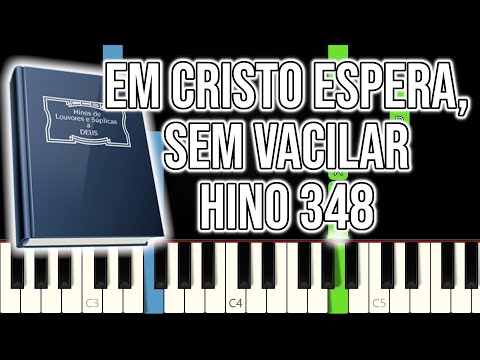 Hino CCB 348 - Em Cristo Espera, Sem Vacilar | VERSÃO FÁCIL | Piano e Teclado Tutorial