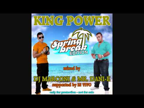 DJ Marconi & Mr.Dani-E - KING POWER Spring Break Edition - Track 32