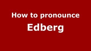 How to pronounce Edberg