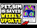 Pet Sim 99 is SAVED, Weekly UPDATES Return!
