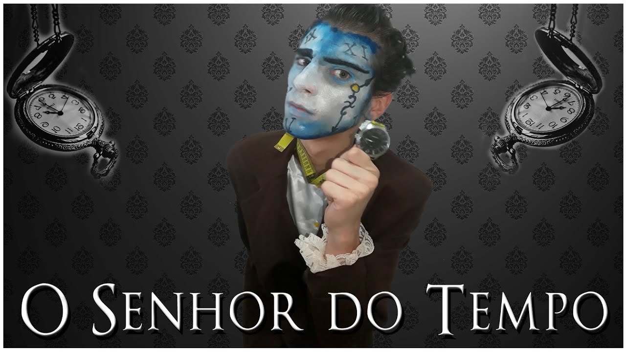 Monólogo | O SENHOR DO TEMPO