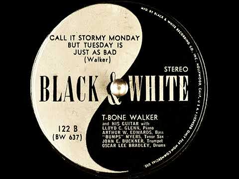 NEW * Call It Stormy Monday But Tuesday Is Just As Bad - T-Bone Walker {DES Stereo} 1948