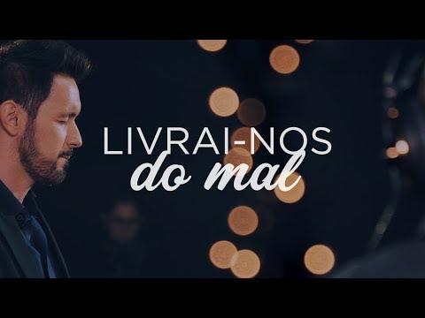 Livrai-nos Do Mal video