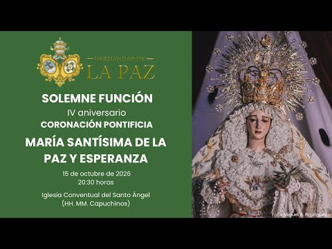 Solemne Función IV aniversario coronación Paz y Esperanza | 15 de octubre de 2026