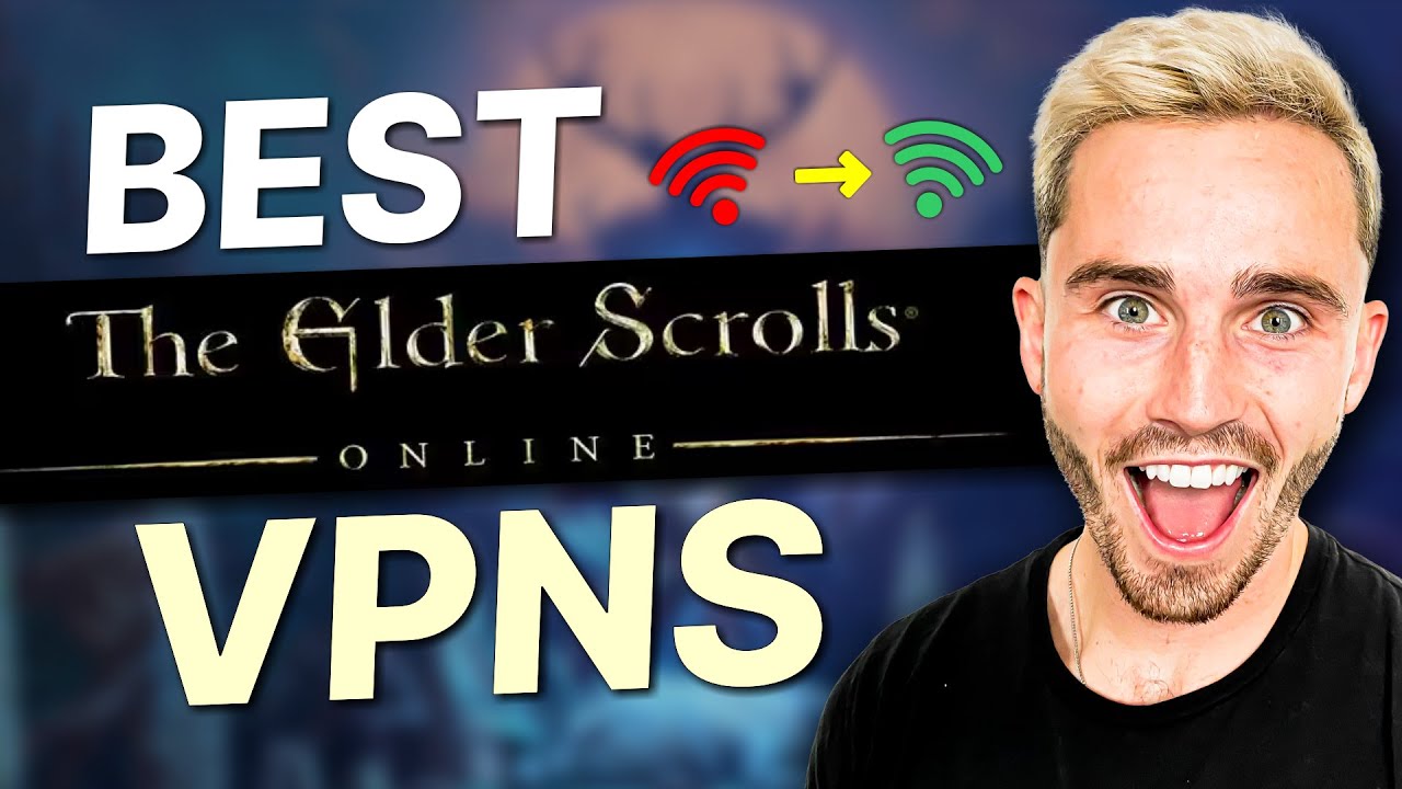 Best VPN for ESO (Elder Scrolls Online): Reduce High Ping & Latency Spikes