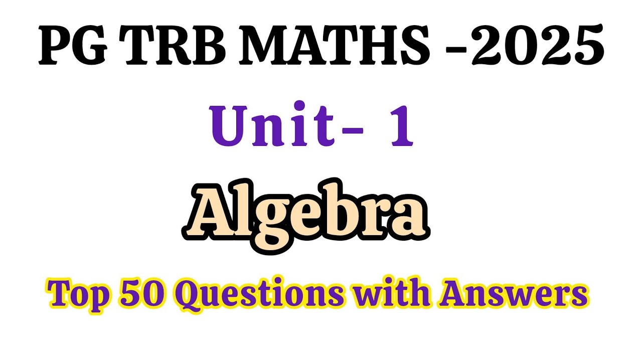 PG TRB MATHS 🔥 UNIT 1 Algebra Top 50 MCQ Questions and Answers 💥 SRT Vijay Maths 💯