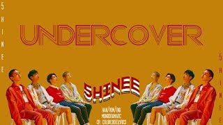 SHINee (샤이니) - Undercover (Han|Rom|Eng Lyrics)