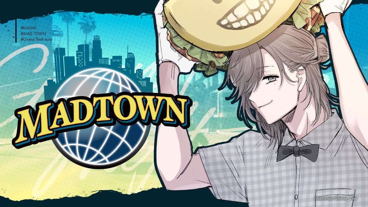 MADTOWN #2 | タコスを売るという人生。 【にじさんじ/叶】