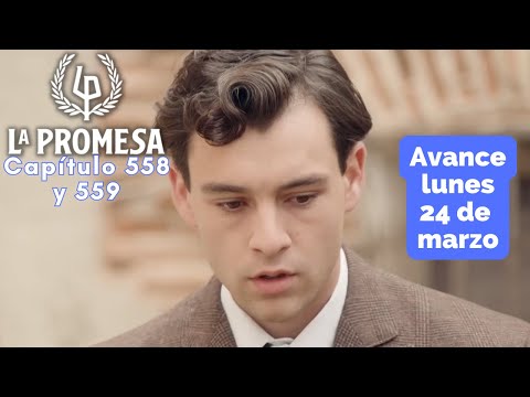 LA PROMESA Avance Capítulo 826 lunes 4 de mayo CURRO en manos de CIRO