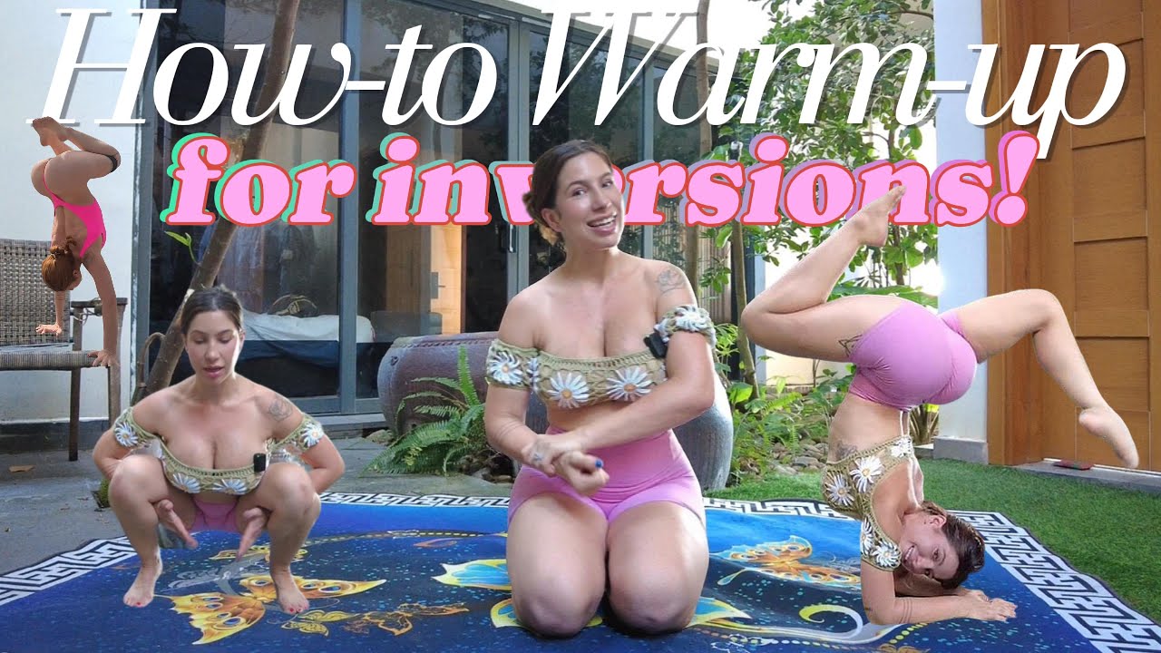 🔥 THE ULTIMATE INVERSION WARM-UP + STEP-BY-STEP TUTORIAL (20 MINUTES!)
