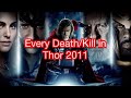 Every Death Kill In Thor 2011