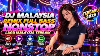 Download lagu LIVE DJ REMIX MALAYSIA FULL ALBUM NONSTOP 🔥LAGU NOSTALGIA MALAYSIA PILIHAN | BASS EMPUK ENAK BANGET mp3