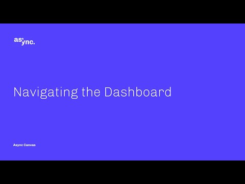 Navigating the Dashboard