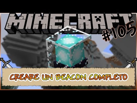 Minecraft ITA #105: CREARE UN BEACON COMPLETO