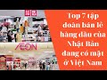 top 7 tập đoàn bán lẻ lớn của nhật bản đang có mặt ở việt nam