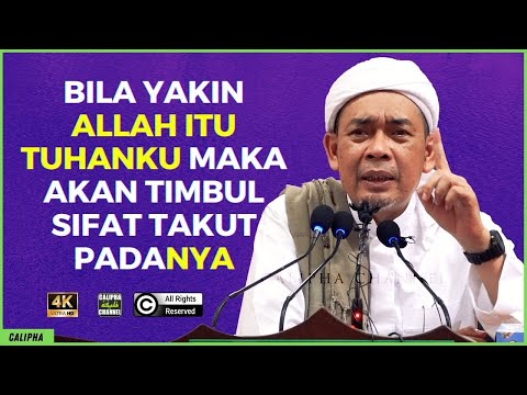 USTAZ AHMAD RIZAM - YAKIN ALLAH ITU TUHANKU MAKA TIMBUL SIFAT TAKUT PADANYA