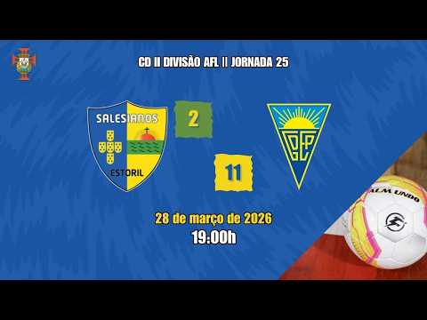 [CD II DIV - J25] Salesianos do Estoril 2-11 G.D. Estoril Praia (28/03/2026)