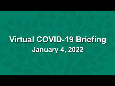 Virtual COVID-19 Briefing - January 4, 2022