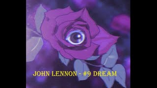 John Lennon - #9 Dream (with LYRICS)