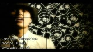 Zacariah - Without You (Studio Version) - Now Available on iTunes