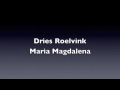 Dries Roelvink - Maria Magdalena Dries Roelvink - Maria Magdalena