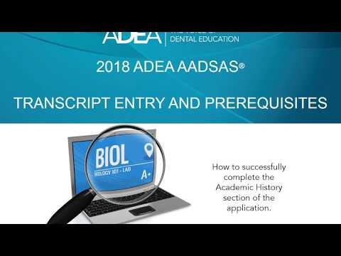 2018 ADEA AADSAS: Coursework and Prerequisites