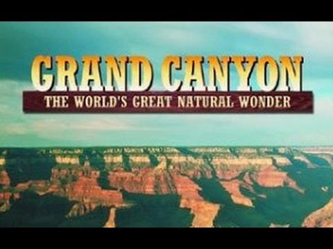 Grand Canyon: The World's Great Natural Wonder - Full Vintage Documentary - 3226