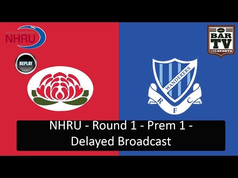 2015 NHRU Round 1 Premier 1 - Delayed Broadcast - Waratah v Wanderers