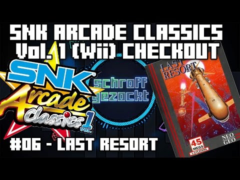 CHECKOUT | #06 - LAST RESORT (SNK Arcade Classics) | schroff gezockt (deutsch)