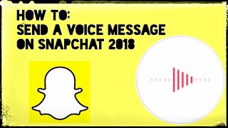 HOW TO: Send A Voice Message On Snapchat 2020