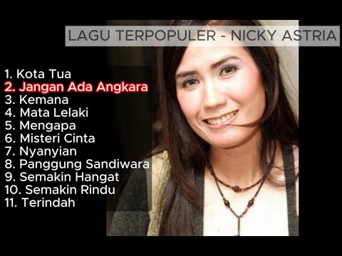 LAGU KENANGAN TERPOPULER - NICKY ASTRIA (R2023)