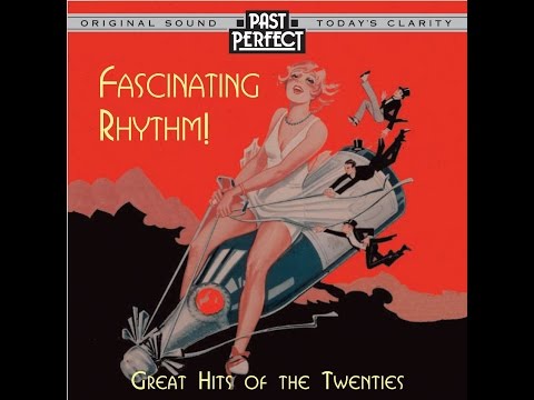 Fascinating Rhythm: Great 1920s Vintage Jazz Music Hits (Past Perfect) #TheCharleston