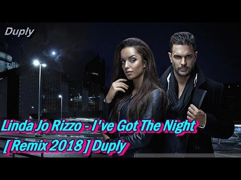 Linda Jo Rizzo - I've Got The Night [ Remix 2018 ] Duply