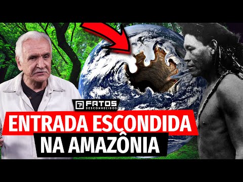 Amazônia tem entrada para “Terra Oca” habitada por Gigantes segundo indígenas