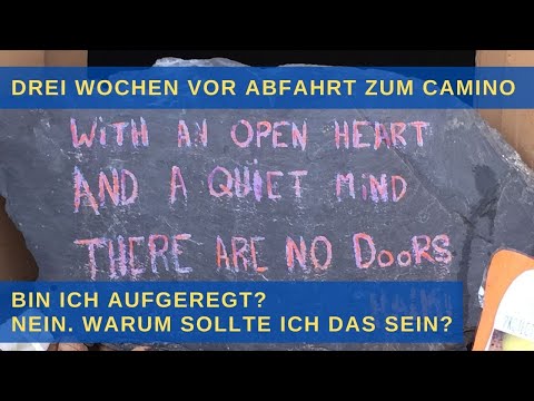 Camino 2022. Hör auf, nachzudenken. Hör auf zu viel zu planen. Der Camino kümmert sich um dich